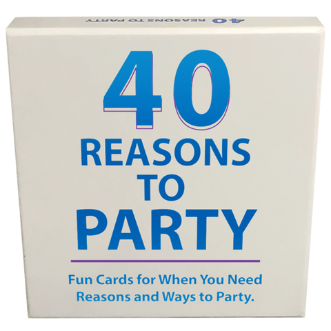 40 Reasons to Party